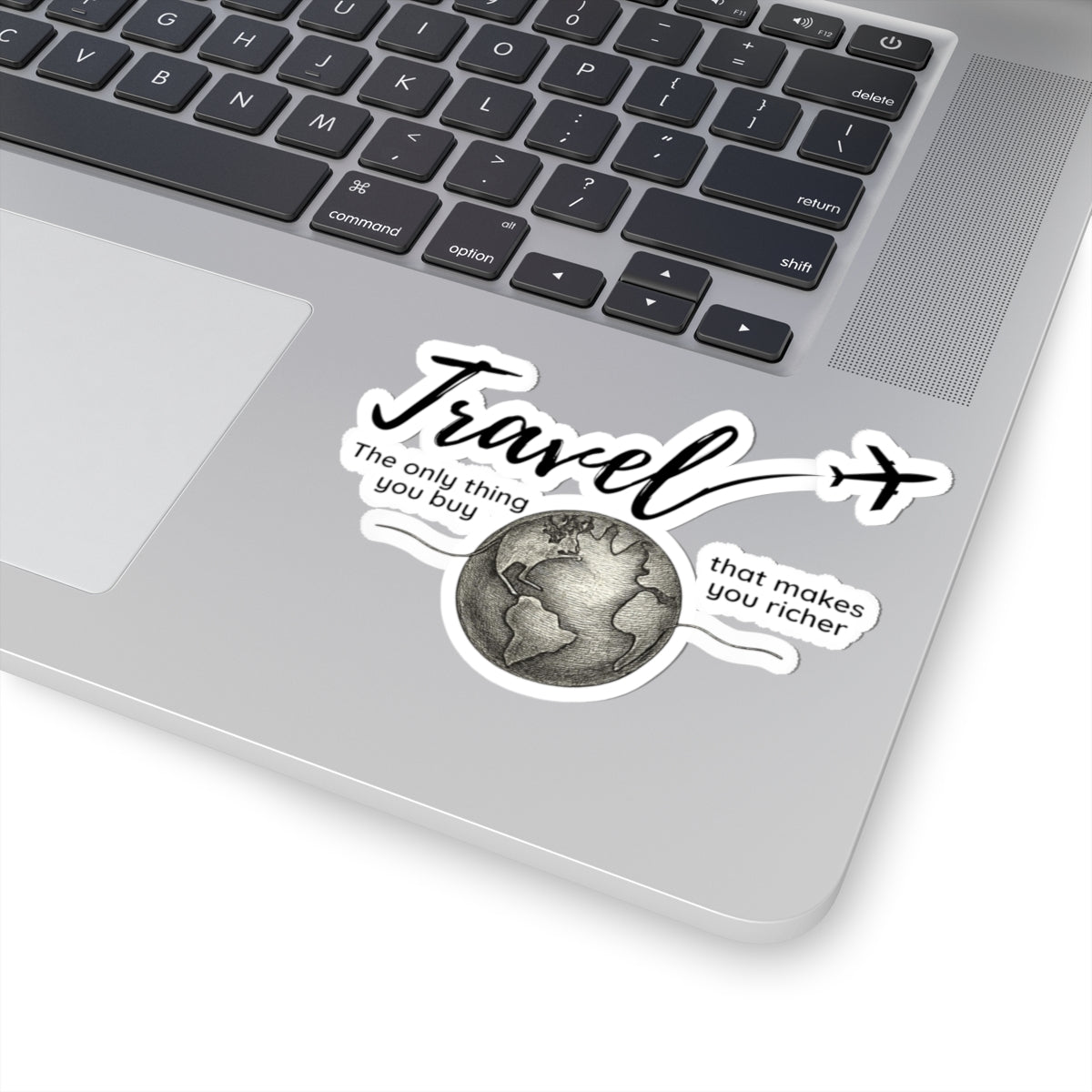 Travel The Only Thing You Buy That Makes You Richer Sticker