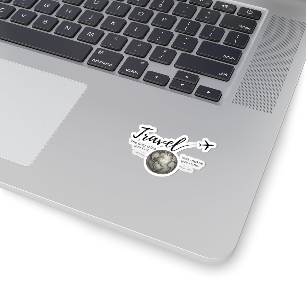 Travel The Only Thing You Buy That Makes You Richer Sticker