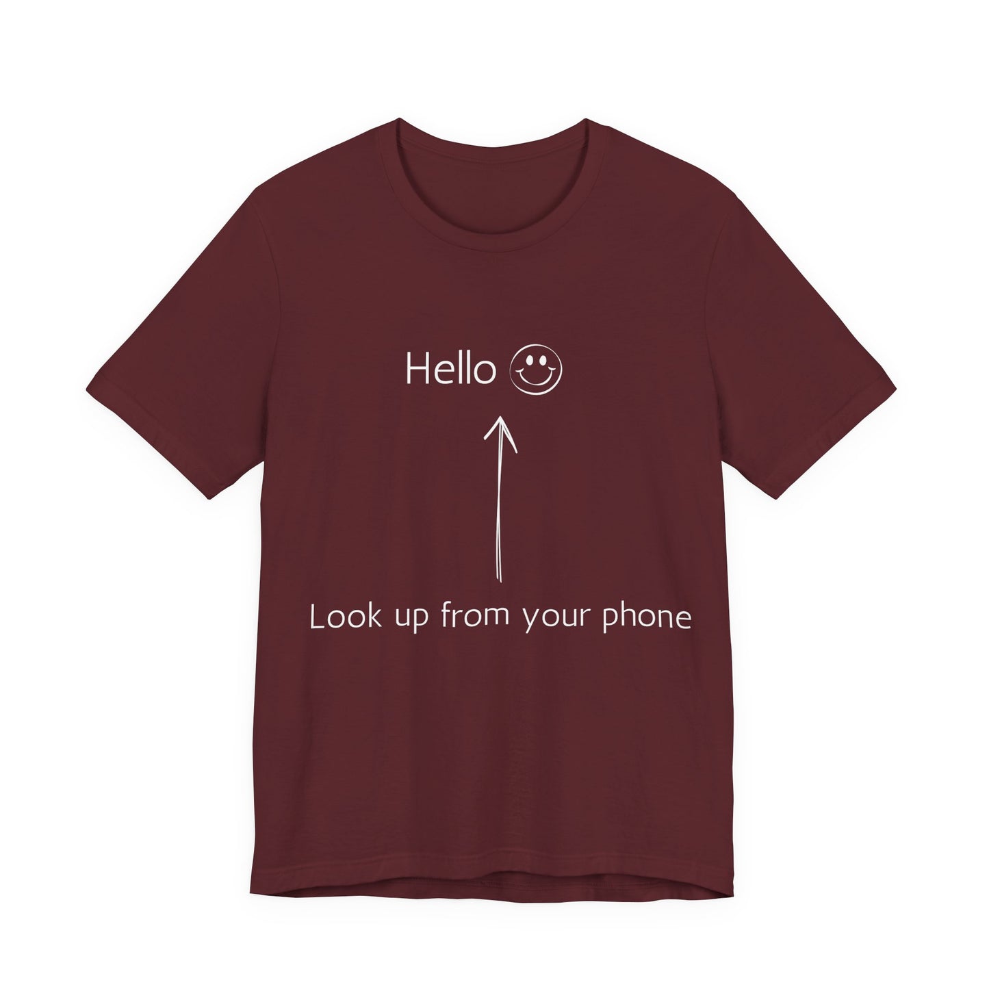 Look Up From Your Phone T-Shirt