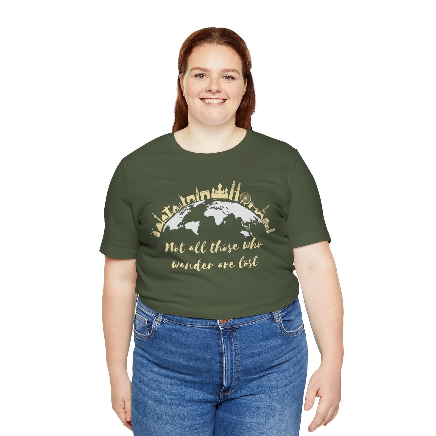 Not All Those Who Wander Are Lost T-Shirt